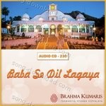 Baba Se Dil Lagaya - Brahmakumar Haldhar Song Download